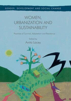 Lacey | Women, Urbanization and Sustainability | Buch | 978-1-349-95753-8 | sack.de