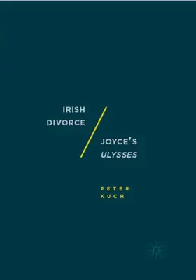 Kuch |  Irish Divorce / Joyce's Ulysses | Buch |  Sack Fachmedien