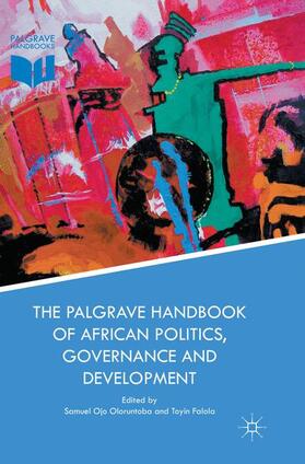 Falola / Oloruntoba | The Palgrave Handbook of African Politics, Governance and Development | Buch | 978-1-349-95768-2 | sack.de