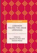 Di Peri / Meier |  Lebanon Facing the Arab Uprisings: Constraints and Adaptation | Buch |  Sack Fachmedien