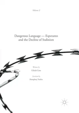 Lins |  Dangerous Language - Esperanto and the Decline of Stalinism | Buch |  Sack Fachmedien