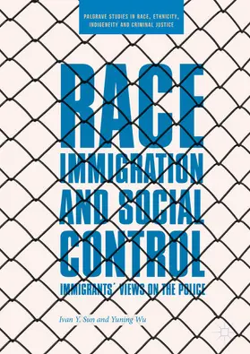Sun / Wu |  Race, Immigration, and Social Control | eBook | Sack Fachmedien