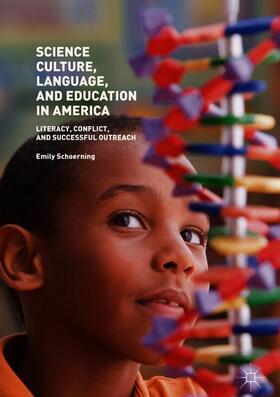 Schoerning | Science Culture, Language, and Education in America | Buch | 978-1-349-95812-2 | sack.de