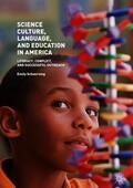 Schoerning |  Science Culture, Language, and Education in America | Buch |  Sack Fachmedien