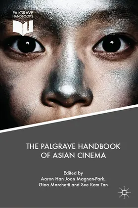 Magnan-Park / Marchetti / Tan | The Palgrave Handbook of Asian Cinema | E-Book | sack.de