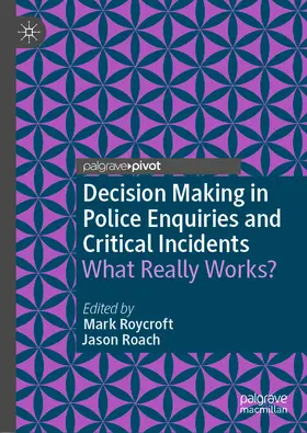 Roycroft / Roach | Decision Making in Police Enquiries and Critical Incidents | E-Book | www.sack.de