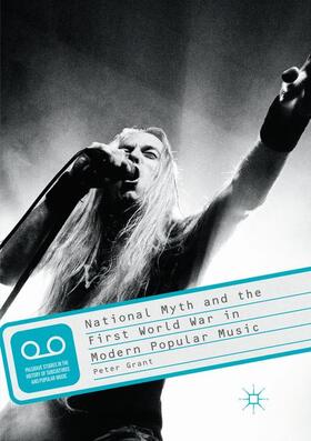 Grant |  National Myth and the First World War in Modern Popular Music | Buch |  Sack Fachmedien