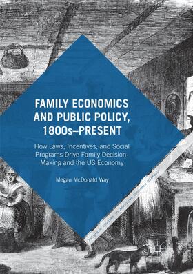 Way | Family Economics and Public Policy, 1800s¿Present | Buch | 978-1-349-95908-2 | sack.de