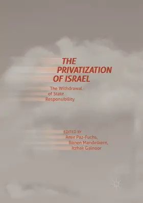 Paz-Fuchs / Galnoor / Mandelkern |  The Privatization of Israel | Buch |  Sack Fachmedien