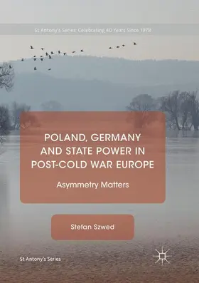 Szwed |  Poland, Germany and State Power in Post-Cold War Europe | Buch |  Sack Fachmedien