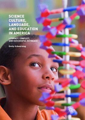 Schoerning | Science Culture, Language, and Education in America | Buch | 978-1-349-95935-8 | sack.de