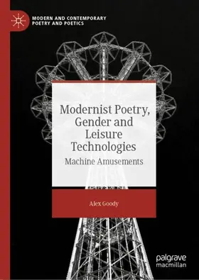 Goody |  Modernist Poetry, Gender and Leisure Technologies | Buch |  Sack Fachmedien
