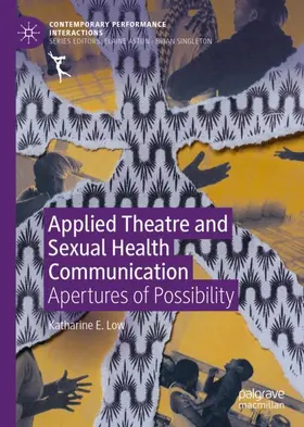 Low |  Applied Theatre and Sexual Health Communication | Buch |  Sack Fachmedien