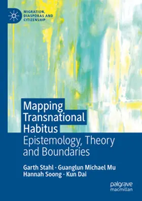 Stahl / Dai / Mu |  Mapping Transnational Habitus | Buch |  Sack Fachmedien
