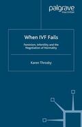 Throsby |  When IVF Fails | Buch |  Sack Fachmedien