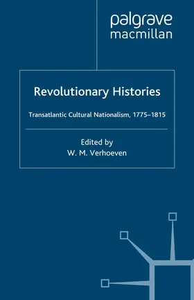 Verhoeven |  Revolutionary Histories | Buch |  Sack Fachmedien