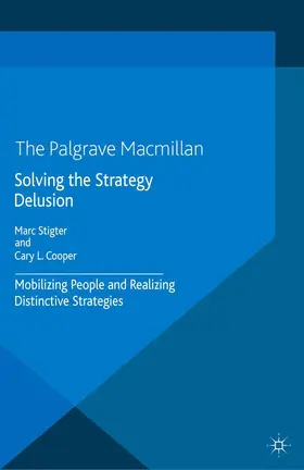 Cooper / Stigter | Solving the Strategy Delusion | Buch | 978-1-349-99994-1 | sack.de