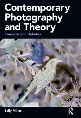 Miller |  Contemporary Photography and Theory | Buch |  Sack Fachmedien