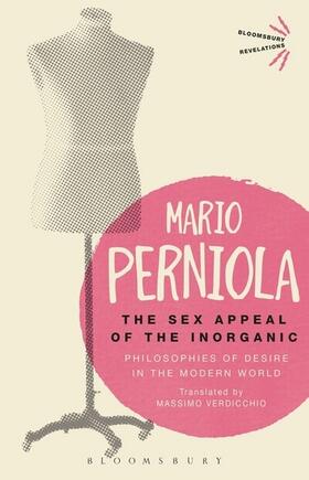 Perniola |  The Sex Appeal of the Inorganic | Buch |  Sack Fachmedien