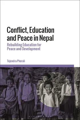Pherali |  Conflict, Education and Peace in Nepal | Buch |  Sack Fachmedien