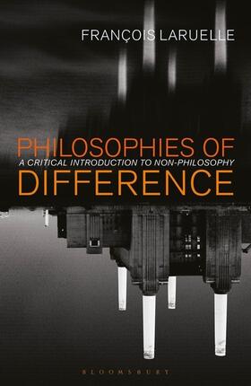 Laruelle |  Philosophies of Difference | Buch |  Sack Fachmedien