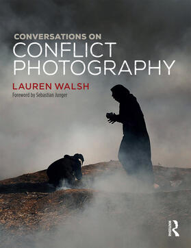Walsh | Conversations on Conflict Photography | Buch | 978-1-350-04917-8 | sack.de