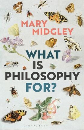 Midgley |  What Is Philosophy for? | Buch |  Sack Fachmedien