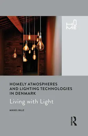 Bille |  Homely Atmospheres and Lighting Technologies in Denmark | Buch |  Sack Fachmedien