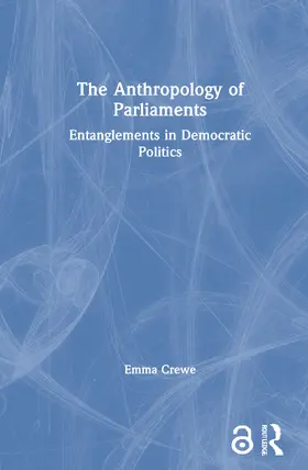 Crewe |  The Anthropology of Parliaments | Buch |  Sack Fachmedien