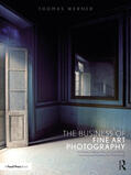 Werner |  The Business of Fine Art Photography | Buch |  Sack Fachmedien