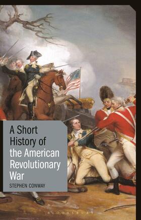 Conway |  A Short History of the American Revolutionary War | Buch |  Sack Fachmedien