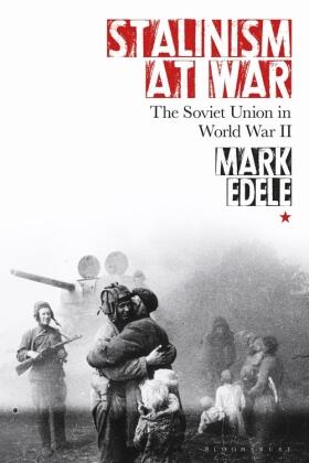 Edele |  Stalinism at War | Buch |  Sack Fachmedien
