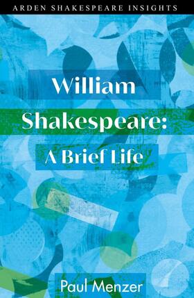 Menzer |  William Shakespeare: A Brief Life | Buch |  Sack Fachmedien