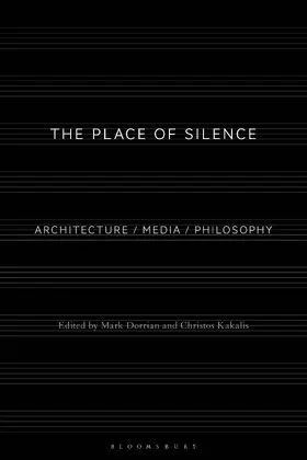 Dorrian / Kakalis |  The Place of Silence | Buch |  Sack Fachmedien