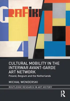Wenderski | Cultural Mobility in the Interwar Avant-Garde Art Network | E-Book | www.sack.de