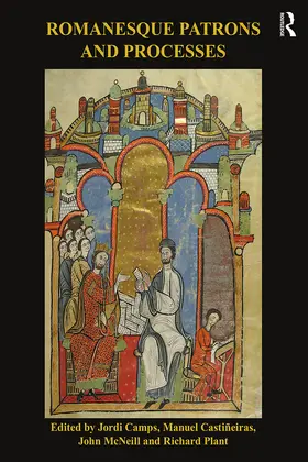 Camps / Castiñeiras / McNeill |  Romanesque Patrons and Processes | eBook | Sack Fachmedien