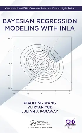 Wang / Ryan Yue / Faraway |  Bayesian Regression Modeling with INLA | eBook | Sack Fachmedien