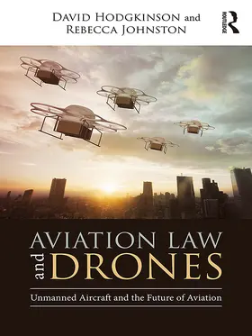 Hodgkinson / Johnston |  Aviation Law and Drones | eBook | Sack Fachmedien