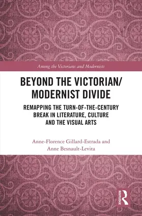 Gillard-Estrada / Besnault-Levita |  Beyond the Victorian/ Modernist Divide | eBook | Sack Fachmedien