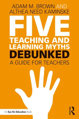 Brown / Need Kaminske | Five Teaching and Learning Myths—Debunked | E-Book | www.sack.de