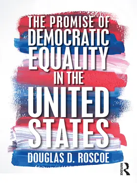 Roscoe |  The Promise of Democratic Equality in the United States | eBook | Sack Fachmedien
