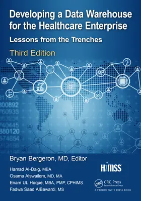 Bergeron / Al-Daig, MBA / Alswailem, MD, MA | Developing a Data Warehouse for the Healthcare Enterprise | E-Book | sack.de