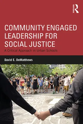 DeMatthews |  Community Engaged Leadership for Social Justice | eBook | Sack Fachmedien