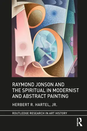 Hartel, Jr. | Raymond Jonson and the Spiritual in Modernist and Abstract Painting | E-Book | www.sack.de