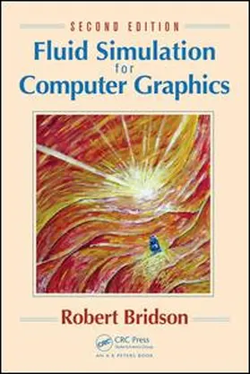 Bridson | Fluid Simulation for Computer Graphics | E-Book | www.sack.de