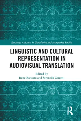 Ranzato / Zanotti |  Linguistic and Cultural Representation in Audiovisual Translation | eBook | Sack Fachmedien