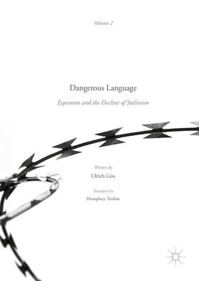 Lins | Dangerous Language ¿ Esperanto and the Decline of Stalinism | Buch | 978-1-352-00019-1 | sack.de