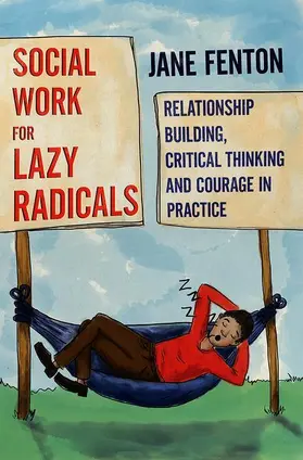 Fenton |  Social Work for Lazy Radicals | Buch |  Sack Fachmedien