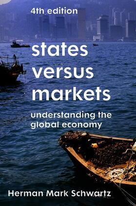 Schwartz | States Versus Markets: Understanding the Global Economy | Buch | 978-1-352-00443-4 | sack.de