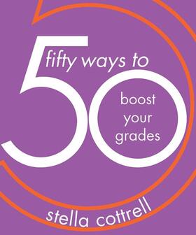 Cottrell | 50 Ways to Boost Your Grades | Buch | 978-1-352-00582-0 | sack.de